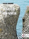 Asole di vita . E-book. Formato Mobipocket ebook