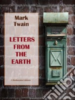 Letters from the Earth. E-book. Formato EPUB ebook