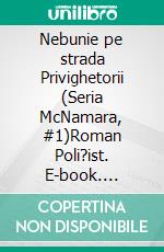 Nebunie pe strada Privighetorii (Seria McNamara, #1)Roman Poli?ist. E-book. Formato PDF ebook