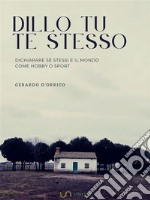 Dillo tu te stessodiario. E-book. Formato EPUB ebook