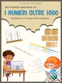 I numeri oltre 1000. E-book. Formato PDF ebook di Ivana Sacchi