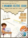 I numeri oltre 1000. E-book. Formato EPUB ebook di Ivana Sacchi