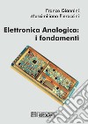 Elettronica analogica: i fondamenti. E-book. Formato PDF ebook