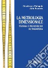 La metrologia dimensionale. Teoria e procedure di taratura. E-book. Formato PDF ebook