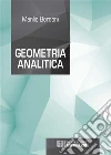 Geometria Analitica. E-book. Formato PDF ebook di Manlio Bordoni