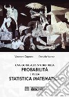 Una guida allo studio della Probabilità e della Statistica Matematica. E-book. Formato PDF ebook