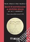 Quesiti di autovalutazione di anatomia umanaPer i corsi di laurea triennali. E-book. Formato PDF ebook