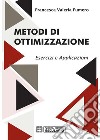 Metodi di ottimizzazioneEsercizi e applicazioni. E-book. Formato PDF ebook