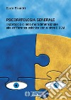 Psicopatologia GeneraleL&apos;approccio clinico multidimensionale alla sofferenza psichica con e oltre il DSM. E-book. Formato PDF ebook