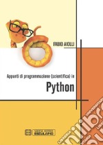 Appunti di Programmazione Scientifica in Python. E-book. Formato PDF