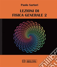 Lezioni di fisica generale 2. E-book. Formato PDF ebook