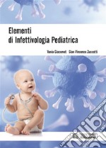 Elementi di infettivologia pediatrica. E-book. Formato PDF