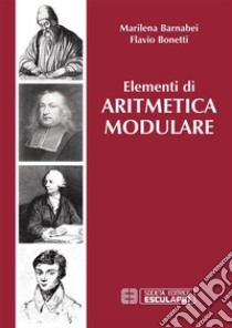 Elementi di Aritmetica Modulare. E-book. Formato PDF ebook di Marilena Barnabei