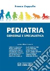 Pediatria generale e specialistica. E-book. Formato PDF ebook