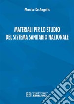 Materiali per lo studio del sistema sanitario nazionale. E-book. Formato PDF ebook