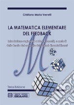 La Matematica elementare del feedback. E-book. Formato PDF