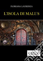 L'incubo di malus. E-book. Formato EPUB ebook