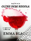 Oltre ogni regolaLegio X vol. 6. E-book. Formato EPUB ebook