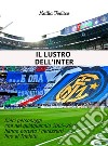 Il lustro dell'InterDieci personaggi che nel quinquennio 2005-2010 hanno portato i nerazzurri fino al Triplete. E-book. Formato Mobipocket ebook di Mattia Todisco