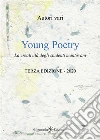 Young Poetry - Terza edizione 2020La creatività degli studenti mantovani. E-book. Formato EPUB ebook di Antologia Autori vari