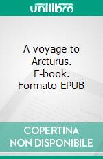 A voyage to Arcturus. E-book. Formato EPUB ebook
