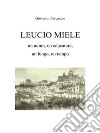 LEUCIO MIELE. Un uomo, un educatore, un luogo, un tempo.. E-book. Formato EPUB ebook