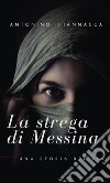 La strega di Messinauna storia del 1550. E-book. Formato Mobipocket ebook