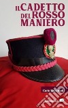 Il cadetto del rosso maniero. E-book. Formato EPUB ebook