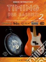 Timing per bassisti 2 bandsSviluppa il tuo batterista interiore. E-book. Formato EPUB ebook