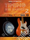 Timing per bassisti 2 bandsSviluppa il tuo batterista interiore. E-book. Formato EPUB ebook