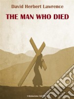 The Man Who Died. E-book. Formato EPUB ebook