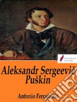 Aleksandr Sergeevic Puškin. E-book. Formato Mobipocket ebook