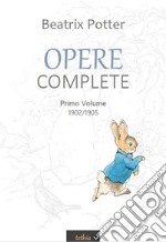 Opere CompletePrimo Volume. 1902/1905. E-book. Formato Mobipocket ebook