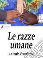 Le razze umane . E-book. Formato Mobipocket ebook