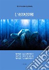 L'assassinoMater Lacrymarum, Mater Suspiriorum, Mater Tenebrarum. E-book. Formato Mobipocket ebook