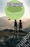 The Shadow out of Time. E-book. Formato EPUB ebook di Howard Phillips Lovecraft