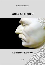 Carlo CattaneoIl sistema filosofico. E-book. Formato Mobipocket ebook