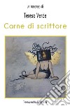 Carne di scrittore. E-book. Formato EPUB ebook