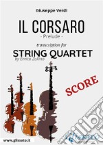 Il Corsaro (prelude) String Quartet - Score. E-book. Formato PDF