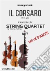 Il Corsaro (prelude) String Quartet - Set of Parts. E-book. Formato PDF ebook