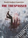 The Trespasser. E-book. Formato EPUB ebook