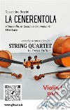 Violin I part of &quot;La Cenerentola&quot; for String QuartetCinderella, or Goodness Triumphant - Overture. E-book. Formato PDF ebook