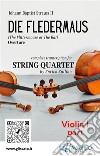 Violin I part of &quot;Die Fledermaus&quot; for String QuartetThe Flittermouse - overture. E-book. Formato PDF ebook