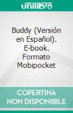 Buddy (Versión en Español). E-book. Formato Mobipocket