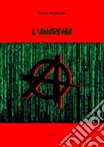 L'Anarchia. E-book. Formato Mobipocket ebook