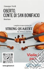 Violin I part of &quot;Oberto&quot; for String QuartetOberto, Conte di San Bonifacio - Overture. E-book. Formato PDF ebook