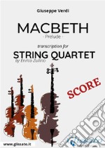 Macbeth (prelude) String quartet - Score. E-book. Formato PDF