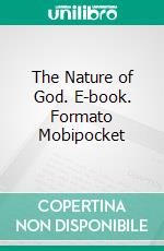 The Nature of God. E-book. Formato Mobipocket ebook