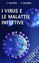 I virus e le malattie infettive. E-book. Formato EPUB ebook