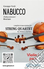 Violin I part of &quot;Nabucco&quot; for String QuartetNabucodonosor - overture. E-book. Formato PDF ebook